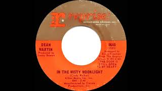 1967 HITS ARCHIVE: In The Misty Moonlight - Dean Martin (mono 45--#1 A/C)