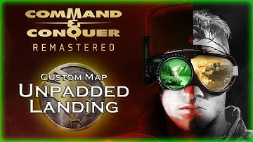 Command & Conquer: Tiberian Dawn Remastered - Unpadded Landing (by Yoshi) Custom Map