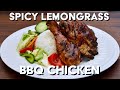 Spicy Lemongrass Barbecue Chicken | Cooking With The Kems