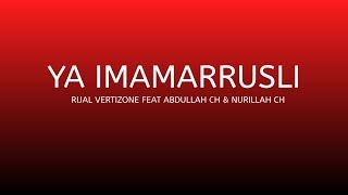 Sholawat Ya Imamarrusli - Rijal Vertizone feat Abdullah CH & Nurillah CH