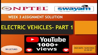 🔥100%🔥💥WEEK 3 ELECTRIC VEHICLES- PART 1  ASSIGNMENT SOLUTION💥