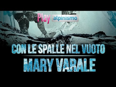 Con le Spalle nel Vuoto: Mary Varale - Trailer - Disponibile su PlayAlpinismo