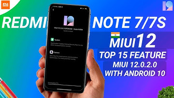 OFFICIAL INDIA - MIUI 12 INDIA OTA STABLE OTA UPDATE, REDMI NOTE 7/7S MIUI 12, REDMI NOTE ANDROID 10