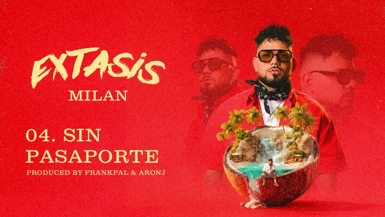 Watch Milan - (04) Sin Pasaporte (ALBUM EXTASIS) on YouTube Watch Milan - (04) Sin Pasaporte (ALBUM EXTASIS) on YouTube
