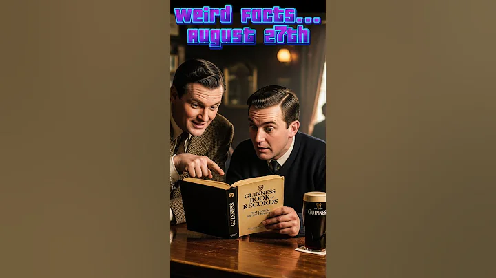 August 27: Weird Facts | Weird Daily Facts and News