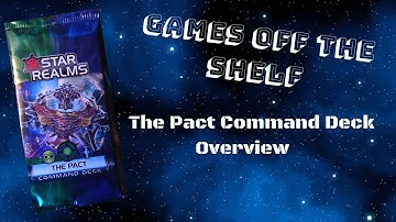 Star Realms: The Pact Command Deck - Overview