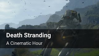 Death Stranding - A Cinematic Hour