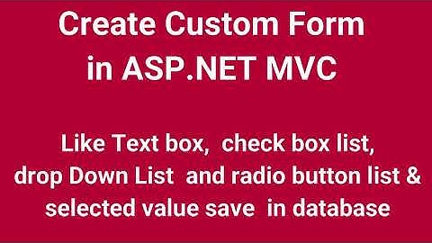 Create Custom Form in MVC 5 Like Textbox, checkboxlist, dropDownList and radio button list | Part 29