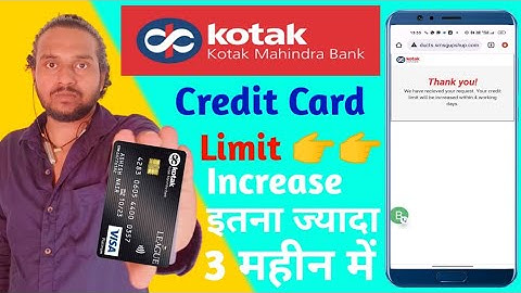 Kotak Mahindra Bank Credit Card Limit increase Kaise Kare | Kotak Credit Card Limit Increase Live |