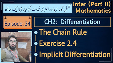 Fsc part 2 math exercise 2.4 | Implicit Differentiation Chain rule || Lec 24