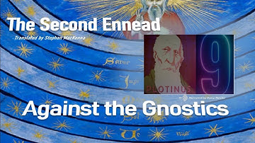 The Enneads by Plotinus - Against the Gnostics | Audio Book
