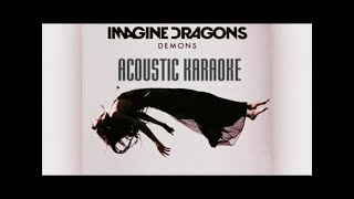 Imagine Dragons - Demons - LOWER Key (Acoustic Karaoke) Instrumental Version