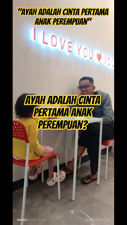 Ayah adalah cinta pertama anak perempuan?