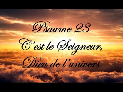 psaume-23---c'est-le-seigneur,-dieu-de-l'univers