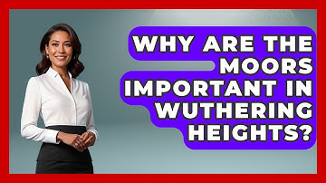Why Are The Moors Important In Wuthering Heights? - Literary Icons