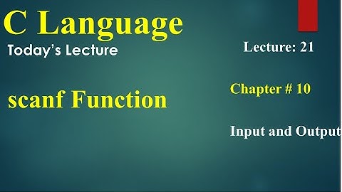 Computer 2nd Year chapter no 10 Lecture 21 scanf Function