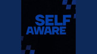 Self Aware (Extended Mix) - erikx