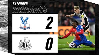 : Crystal Palace 2 Newcastle United 0 | EXTENDED Premier League Highlights