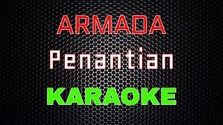 Armada - Penantian [Karaoke] | LMusical