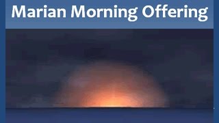 Marian Morning Offering With Music