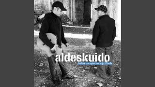 Video thumbnail of "Aldeskuido - Rosas Y Espinas"