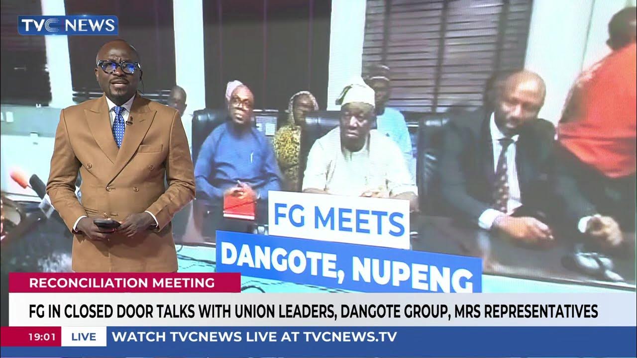 FG In Closed-Door Meeting With NUPENG, Dangote Group, MRS FG In Closed-Door Meeting With NUPENG, Dangote Group, MRS