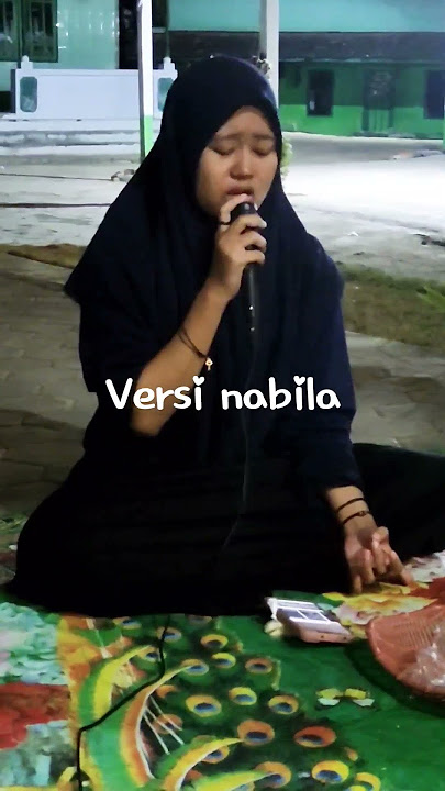 qod anshoha lii abii, versi Nabila #Albarkahsulang