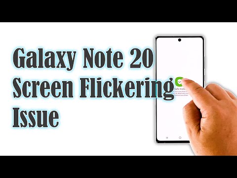 How To Fix The Galaxy Note 20 Screen Flickering Issue After Android 11