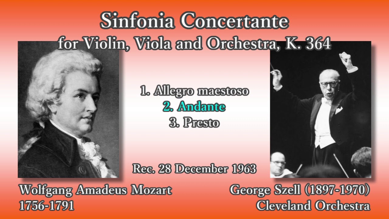 Mozart: Sinfonia Concertante (K. 364), Szell (1963) モーツァルト  ヴァイオリンとヴィオラのための協奏交響曲 セル
