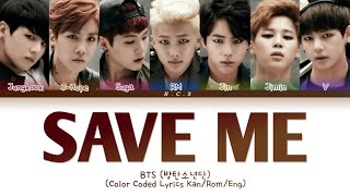 BTS "SAVE ME" (JAPANESE VERSION) - Color coded Lyrics Kan/Rom/Eng
