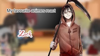 My favourite animes react 1/7 |zack| ⚠️TW⚠️