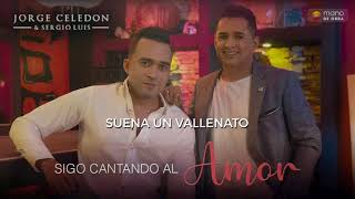 Jorge Celedón y Sergio Luis - Suena un Vallenato l Álbum Sigo Cantando Al Amor