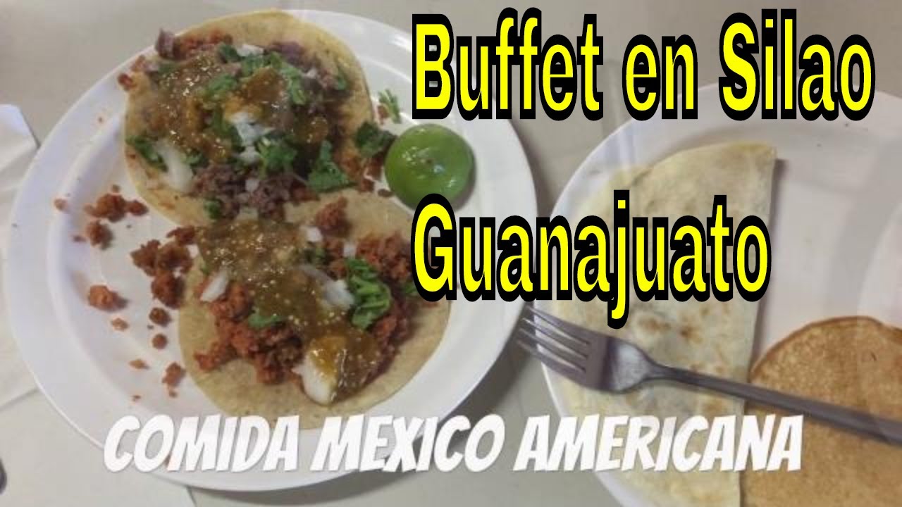 Buffet Manolete En Silao Guanajuato MUY GRANDE. - YouTube