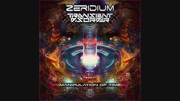 Transient Disorder & Zeridium - Manipulation of Time