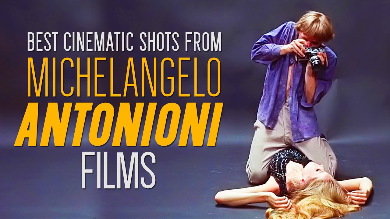 The MOST BEAUTIFUL SHOTS of MICHELANGELO ANTONIONI Movies YouTube