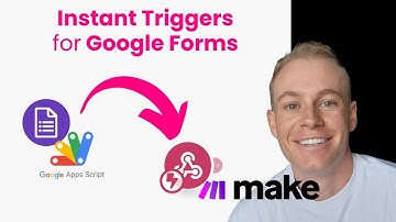 Google Forms Webhook Instant Trigger to Make.com - Using Google Apps Script