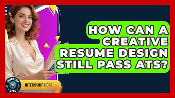 How Can A Creative Resume Design Still Pass ATS? - Internship Hero