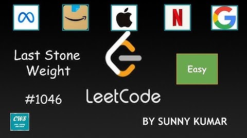 Last Stone Weight | Array | Heaps | 1046 LeetCode | Day 07