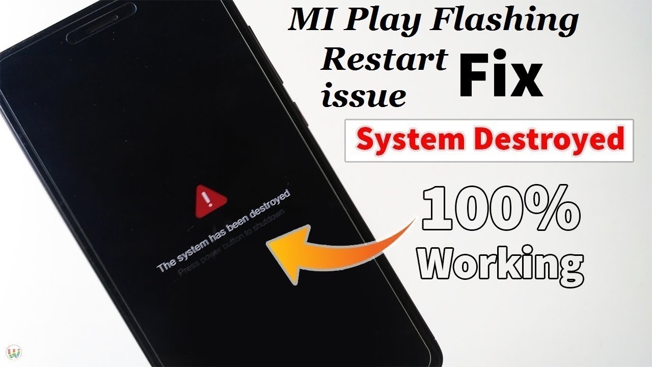 Xiaomi Mi Play System Has Been Destroyed Fix BY (Gsm Lover BD)