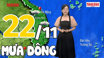 Dự báo thời tiết tối nay và ngày mai 22/11 | Dự báo thời tiết đêm nay mới nhất | Báo Nhân Dân