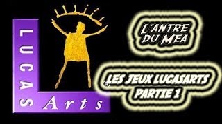 L'Antre du Mea : Lucasarts (Première Partie)  Les Débuts