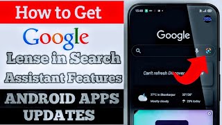 Android App updates|Google lense in Google search|Google assistant shortcuts| Snapshot shortcut