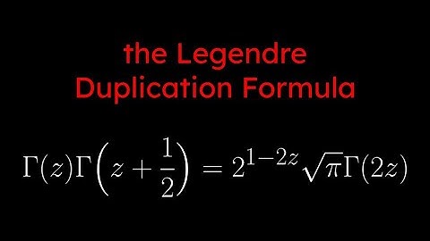 The Gamma Function Pt. 7: The Legendre Duplication Formula
