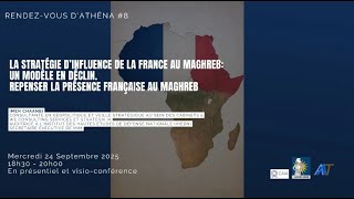 Rendez-vous d’Athéna #8: La stratégie d’influence de la France au Maghreb: screenshot 1