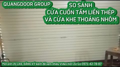 SO SÁNH CỬA TẤM LIỀN THÉP VÀ CỬA KHE THOÁNG NHÔM CÔNG NGHỆ ĐỨC | 0971427887