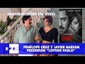 Javier Bardem y Penélope Cruz presentan "Loving Pablo"
