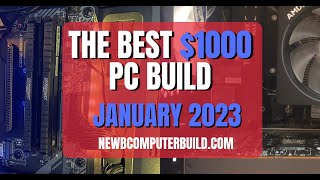 The Best 1000 Pc Build For Gaming - January 2023