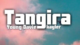 Video thumbnail of "Young Davie & Kayler - Tangira (Audio)"