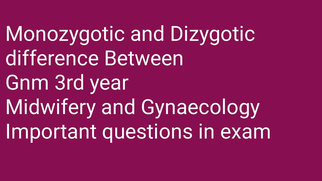 monozygotic and dizygotic difference |Gnm 3rd year |Midwifery @,नर्सिग एक ईश्वर सेवा मी आरोग्यदूत