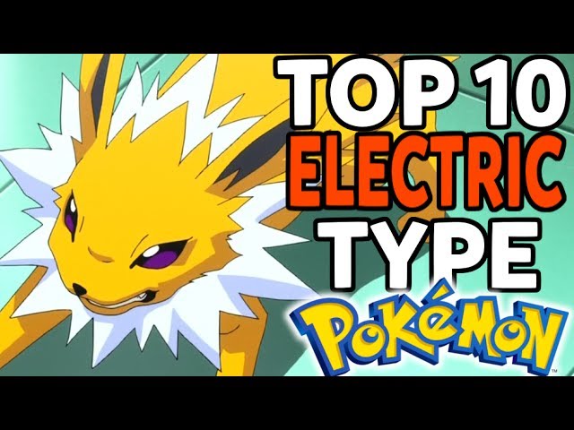 Top 10 Electric Type Pokemon (Top Pokemon of Every Type #2) - YouTube